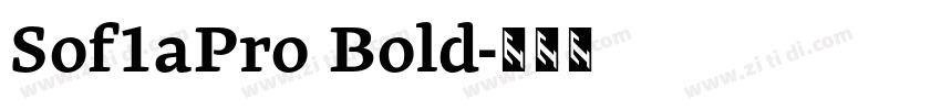Sof1aPro Bold字体转换